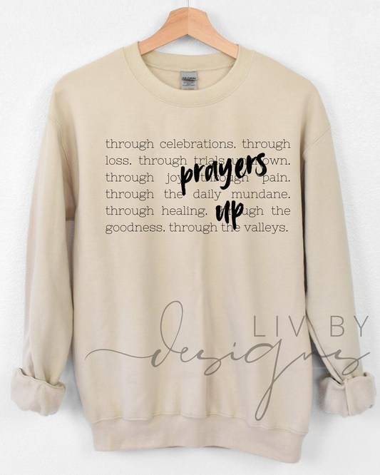 I send my Prayers up. Crewneck for the seasons in life.