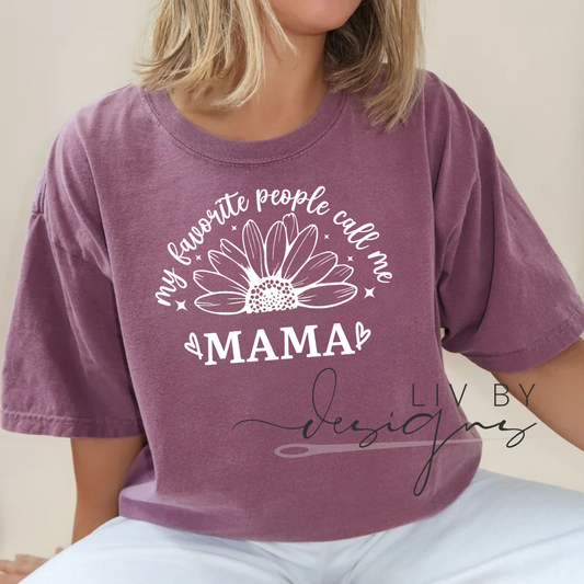 Comfort Colors Short Sleeve Tee – “My Favorite People Call Me MAMA” Sunflower Design | Personalize for any family member | Mother's Day Gift