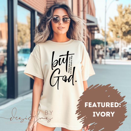 “But God” short sleeve Christian casual t-shirt apparel | “There was no way but God made a way” t-shirt | DTF short sleeve for the Easter season | Comfort Color worship wear
