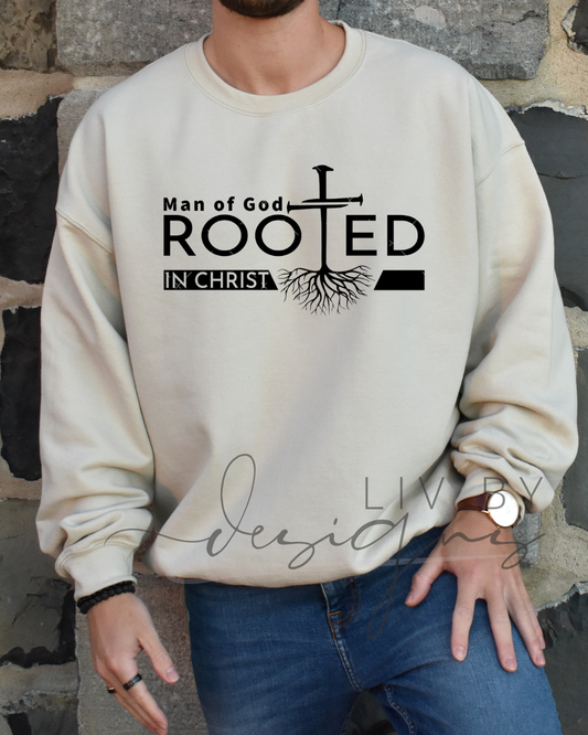 Man of God | Rooted in Christ Crewneck or Hoodie | Faith-Based Apparel