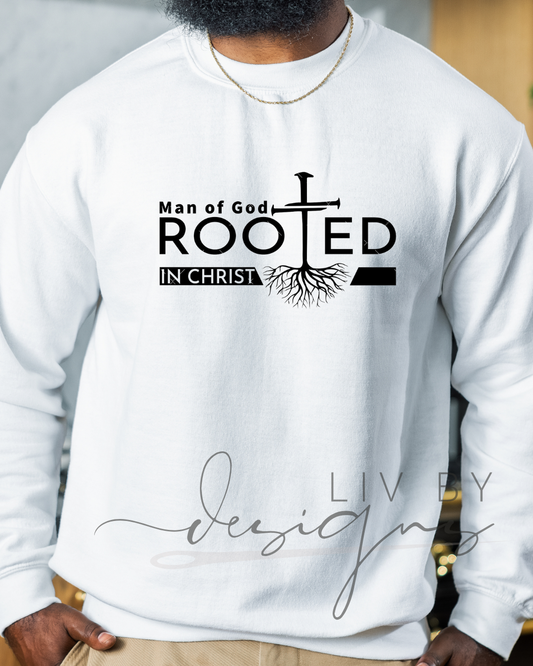 Man of God | Rooted in Christ Crewneck or Hoodie | Faith-Based Apparel