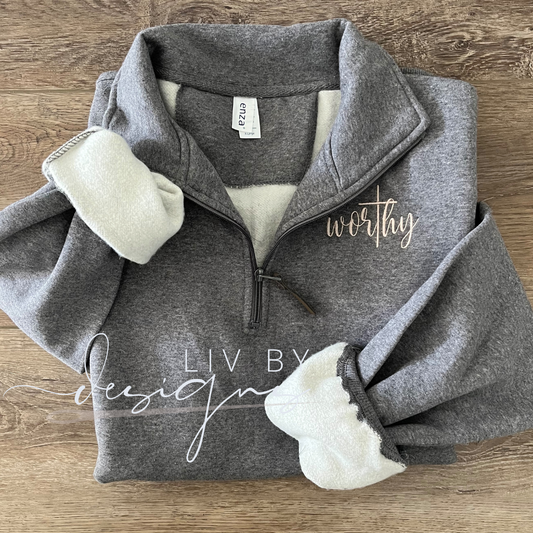 Embroidered "Worthy" Quarter Zip Pullover | Cozy Fall Quarter zip Sweatshirt | Custom Embroidered Zip Up | Personalized Comfort Wear