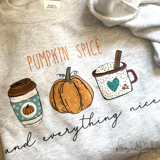 Pumpkin Spice & Everything Nice Crewneck | Fall Coffee Lover Pullover Hoodie