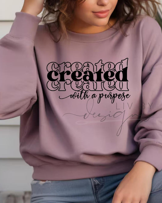 Christian Crewneck Sweatshirt | "Created with a Purpose" Graphic