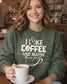 Funny Coffee Sweatshirt | I Like Coffee and Maybe Three People | Sarcastic Gildan Crewneck