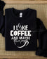 Funny Coffee Sweatshirt | I Like Coffee and Maybe Three People | Sarcastic Gildan Crewneck