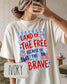 Land of the Free Because of the Brave Shirt | Patriotic Fourth of July Tee | Military Appreciation __etsy:8117255278