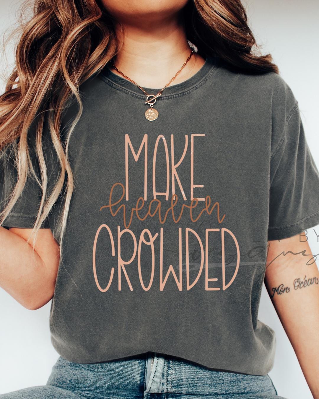 Make Heaven Crowded | Christian Mom Tee | Faith Based  Comfort Colors Tee | Gift for Mom,