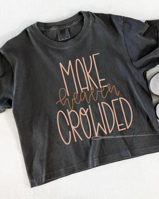 Make Heaven Crowded Crop Tee | Christian Mom Tee | Faith Based Comfort Colors Tee | Gift for Mom, __etsy:8045507206