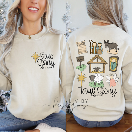 True Story Nativity Crewneck | Christian Christmas Sweatshirt | Gildan Heavy Blend DTF | Faith Based Holiday Sweater | Luke 2:1-20 Shirt