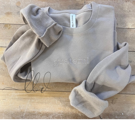 Neutral color Crewneck | Grateful or Thankful Sweater for the holidays | Great for friend, significant other | pullover for the holidays