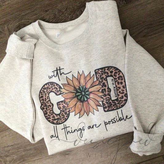 Sublimated sunflower With God, all things are possible | With God Pullover | Jerzees Crew for Easter | Casual Christian wear | Matthew 19:26 Sweater | Gift for Christian lovers | Inspirational Christian Pullover