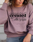 Christian Crewneck Sweatshirt | "Created with a Purpose" Graphic (etsy image id: 6886857967)