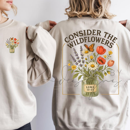Consider the Wildflowers | Luke 12:27 Sweatshirt | Faith Based Crewneck | Bible Verse Floral Shirt (etsy image id: 7554656218)
