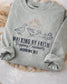 Walking by Faith Sweatshirt, Christian Gildan Crewneck, Hebrews 11:1 Sweatshirt, Faith Based Christian Apparel, Modern Christian Crew (etsy image id: 7619149494)