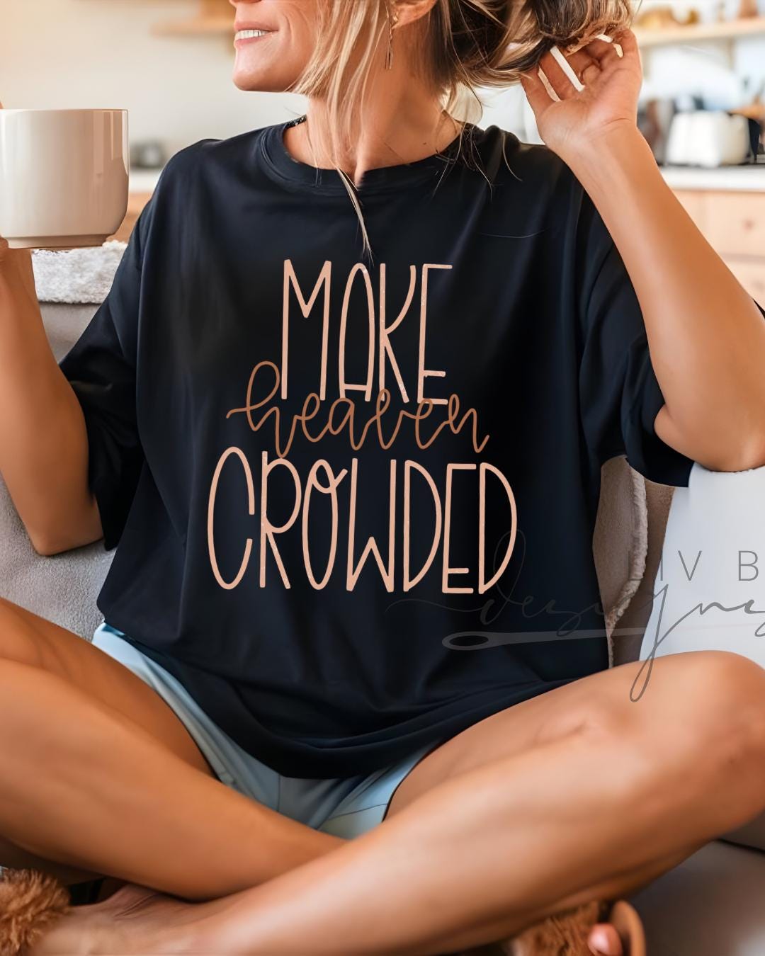 Make Heaven Crowded | Christian Mom Tee | Faith Based  Comfort Colors Tee | Gift for Mom, (etsy image id: 7948772218)