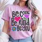 Be Kind | Positive Message Tee |Teacher Comfort Colors Tee | Kindness Shirt | Gift for Her (etsy image id: 7948802078)