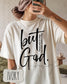But God Christian T-Shirt – Comfort Colors Religious Tee (etsy image id: 7954395528)