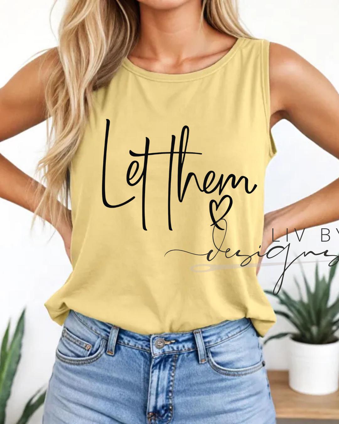 Let Them Comfort Colors Tank |  Self Love Tank Top | Trendy Women Top for the summer (etsy image id: 7955254960)