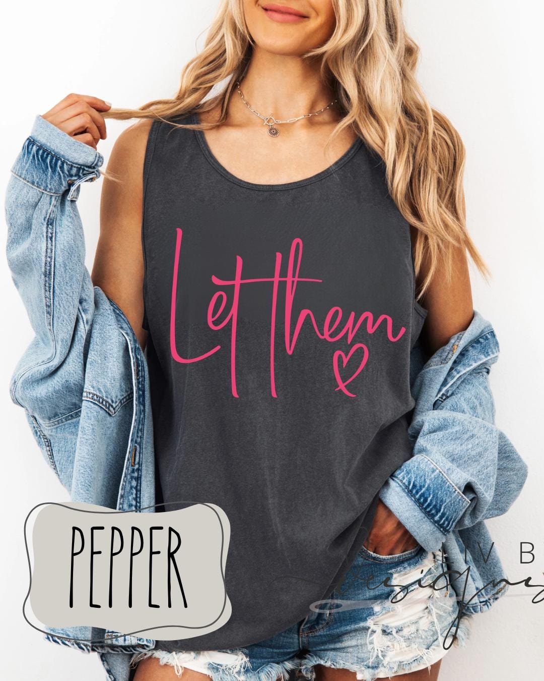 Let Them Comfort Colors Tank |  Self Love Tank Top | Trendy Women Top for the summer (etsy image id: 7955254976)