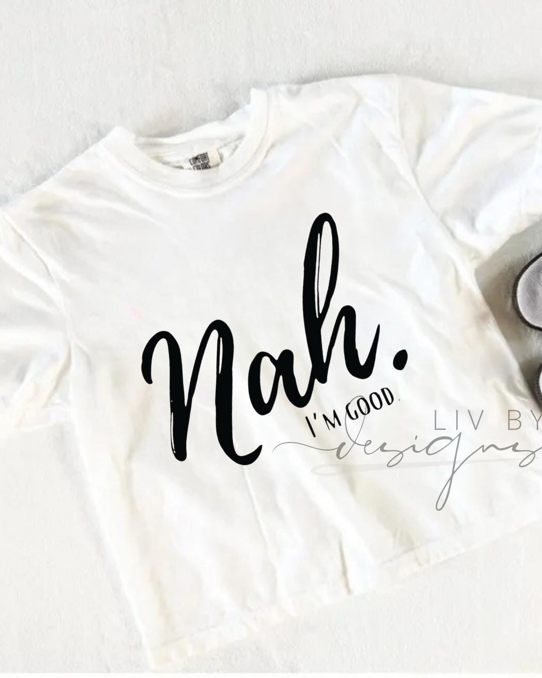 Nah. I’m Good. Cropped Graphic Tee | Comfort Colors __etsy:8042945106