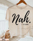 Nah. I’m Good. Cropped Graphic Tee | Comfort Colors __etsy:8090858177